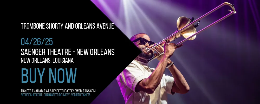 Trombone Shorty And Orleans Avenue at Saenger Theatre