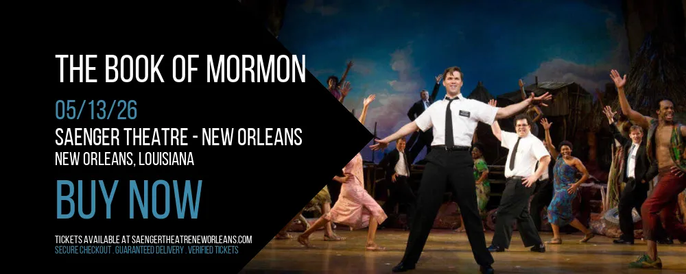 The Book Of Mormon at Saenger Theatre